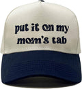 Put It on My Mom's Tab Trucker