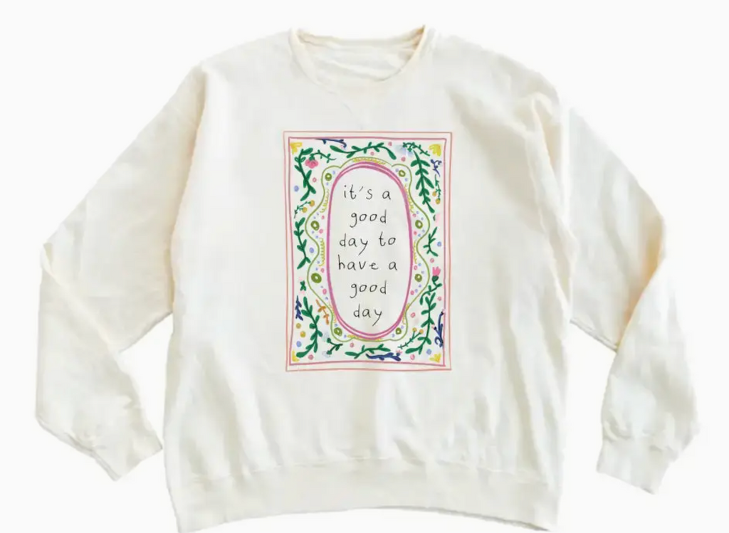 I Hope Something Good Happens To You Today Kids Pullover